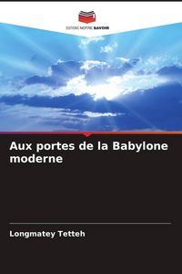 Produktbild: Aux portes de la Babylone moderne