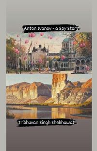 Produktbild: Anton Ivanov - a Spy Story