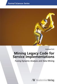 Produktbild: Mining Legacy Code for Service Implementations