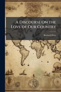 Produktbild: A Discourse On the Love of Our Country