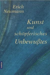 Produktbild: Kunst und sch&ouml;pferisches Unbewusstes