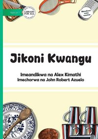 Produktbild: My Kitchen - Jikoni Kwangu