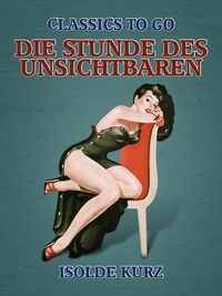Produktbild: Die Stunde des Unsichtbaren