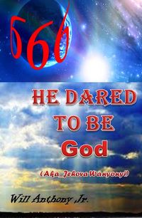 Produktbild: He Dared To Be God (aka Jehovah Wanyonyi)