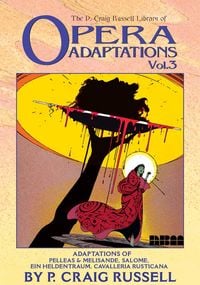 Produktbild: The P. Craig Russell Library of Opera Adaptations: Vol. 3