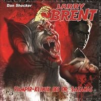Bild vom Artikel LARRY BRENT 11: Vampirklinik des Dr. Satanas vom Autor Dan Shocker