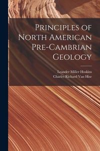 Produktbild: Principles of North American Pre-Cambrian Geology