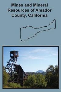 Produktbild: Mines and Mineral Resources of Amador County, California