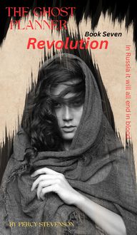 Produktbild: The Ghost Planner ... Book Seven ... Revolution (THE GHOST PLANNER SERIES, #7)