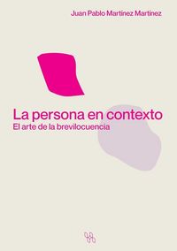 Produktbild: La persona en contexto. El arte de la brevilocuencia
