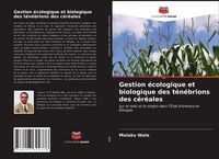 Produktbild: Gestion &eacute;cologique et biologique des t&eacute;n&eacute;brions des c&eacute;r&eacute;ales
