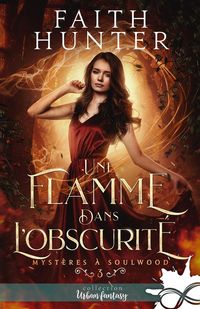 Produktbild: Une flamme dans l'Obscurit&eacute;