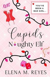Produktbild: Reyes, E: Cupid's Naughty Elf