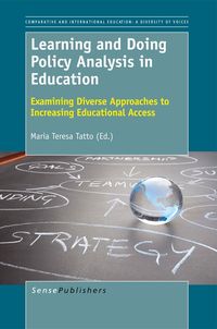 Produktbild: Learning and Doing Policy Analysis in Education: Examining Diverse Approaches to Increasing Educational Access