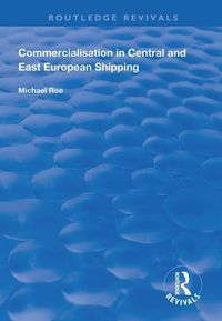 Produktbild: Commercialisation in Central and East European Shipping