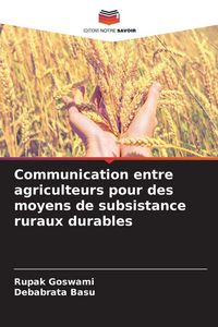 Produktbild: Communication entre agriculteurs pour des moyens de subsistance ruraux durables