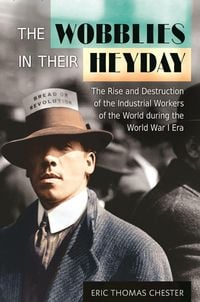 Produktbild: The Wobblies in Their Heyday