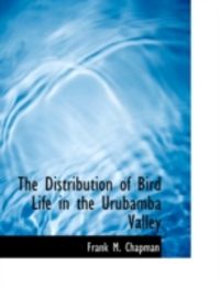 Produktbild: The Distribution of Bird Life in the Urubamba Valley