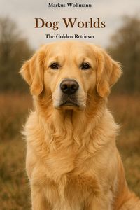 Produktbild: Dog Worlds - The Golden Retriever