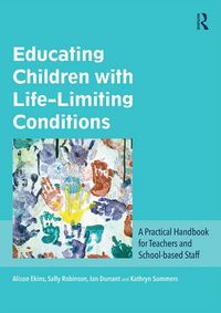 Produktbild: Educating Children with Life-Limiting Conditions