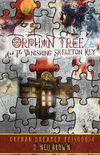 Produktbild: Orphan Tree and the Vanishing Skeleton Key
