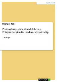Produktbild: Personalmanagement und -f&uuml;hrung. Erfolgsstrategien f&uuml;r modernes Leadership
