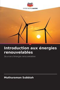Produktbild: Introduction aux &eacute;nergies renouvelables