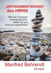 Produktbild: &raquo;DEFRAGMENTIERUNG&laquo; des HIRNS