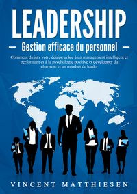Produktbild: LEADERSHIP - Gestion efficace du personnel