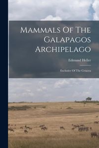 Produktbild: Mammals Of The Galapagos Archipelago: Exclusive Of The Cetacea