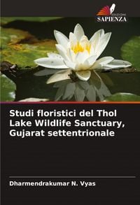 Produktbild: Studi floristici del Thol Lake Wildlife Sanctuary, Gujarat settentrionale