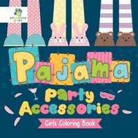 Produktbild: Pajama Party Accessories | Girls Coloring Book