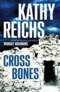 Bild vom Artikel Cross Bones vom Autor Kathy Reichs