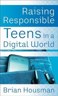 Produktbild: Raising Responsible Teens in a Digital World