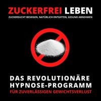 Produktbild: ZUCKERFREI LEBEN: Zuckersucht besiegen, nat&uuml;rlich entgiften, gesund abnehmen