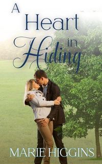Produktbild: A Heart in Hiding (Blessings in Disguise, #7)