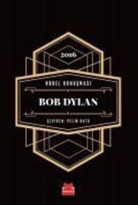 Bild vom Artikel Nobel Konusmasi - Bob Dylan - 2016 vom Autor Bob Dylan