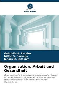 Produktbild: Organisation, Arbeit und Gesundheit