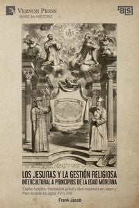 Produktbild: Los jesuitas y la gesti&oacute;n religiosa intercultural a principios de la Edad Moderna