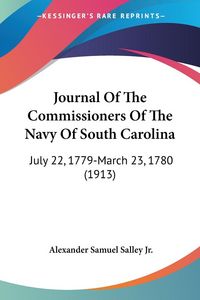 Produktbild: Journal Of The Commissioners Of The Navy Of South Carolina