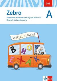 Bild vom Artikel Zebra A. DaZ - Deutsch als Zweitsprache. Arbeitsheft Alphabetisierung mit Audio-CD vom Autor 