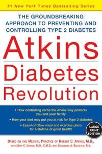 Produktbild: Atkins Diabetes Revolution: The Groundbreaking Approach to Preventing and Controlling Type 2 Diabetes