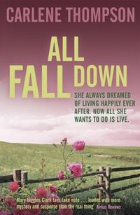 Bild vom Artikel All Fall Down vom Autor Carlene Thompson
