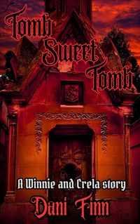 Produktbild: Tomb Sweet Tomb (Winnie and Crela, #5)