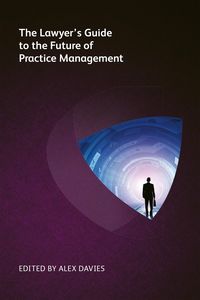 Produktbild: The Lawyer's Guide to the Future of Practice Management
