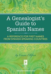 Produktbild: A Genealogist's Guide to Spanish Names