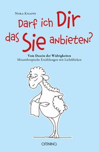 Produktbild: Darf ich Dir das Sie anbieten? - Vom Dasein der Widrigkeiten