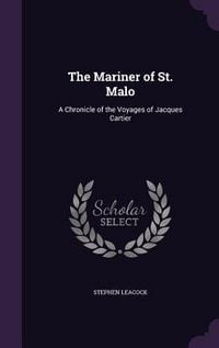 Produktbild: The Mariner of St. Malo: A Chronicle of the Voyages of Jacques Cartier