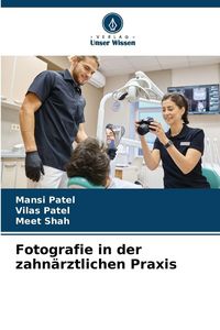 Produktbild: Fotografie in der zahn&auml;rztlichen Praxis