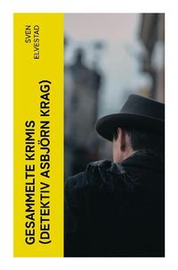Produktbild: Gesammelte Krimis (Detektiv Asbj&ouml;rn Krag)